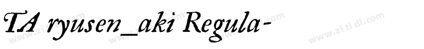 TA ryusen_aki Regula字体转换